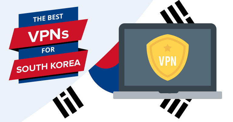 The Best VPNs for South Korea in 2024